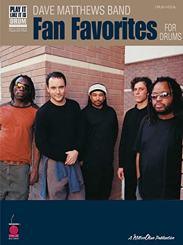 Play It Like It Is Drums Dave Matthews Band Fan Favorites: Fan Favourites for Drums