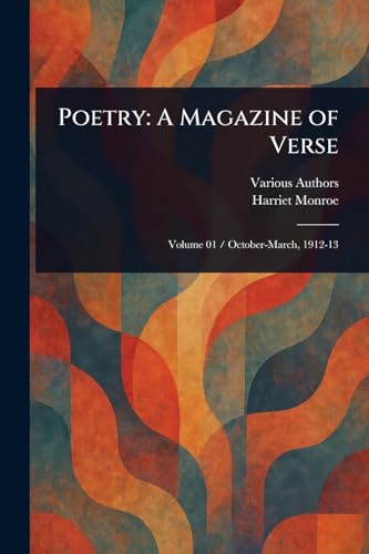 Poetry: A Magazine of Verse Poetry: A Magazine of Verse von Anson Street Press