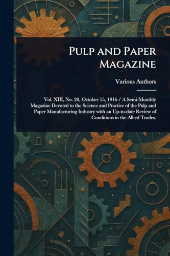 Pulp and Paper Magazine Pulp and Paper Magazine von Anson Street Press