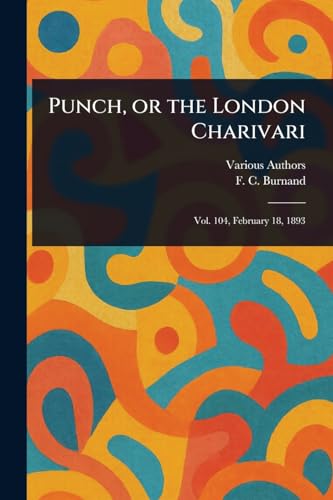 Punch, or the London Charivari Punch, or the London Charivari von Anson Street Press