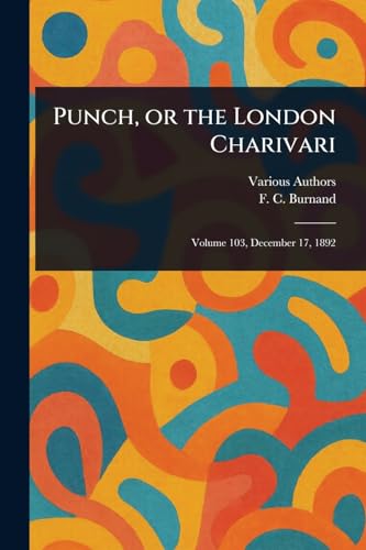 Punch, or the London Charivari Punch, or the London Charivari von Anson Street Press