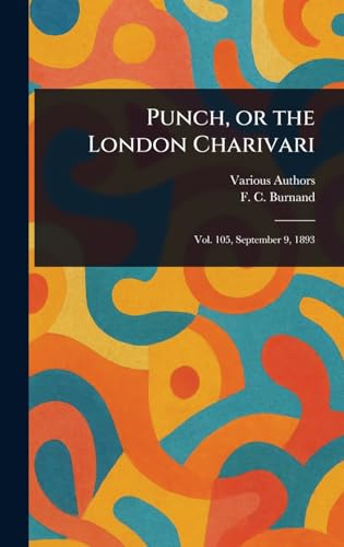 Punch, or the London Charivari Punch, or the London Charivari von Anson Street Press