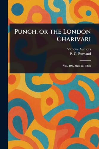 Punch, or the London Charivari Punch, or the London Charivari von Anson Street Press