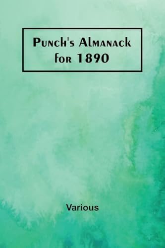 Punch's Almanack for 1890 Punch's Almanack for 1890 von Alpha Edition
