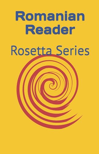 Romanian Reader: Rosetta Series