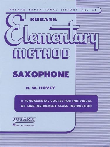 Rubank Elementary Method Saxophone (Rubank Educational Library, Band 41) (Rubank Educational Library, 41, Band 41) von Rubank Publications