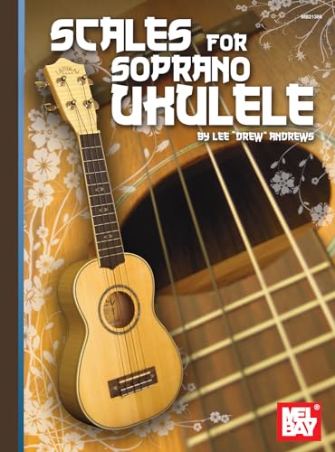 Andrews Lee Drew Scales For Soprano Ukulele Book