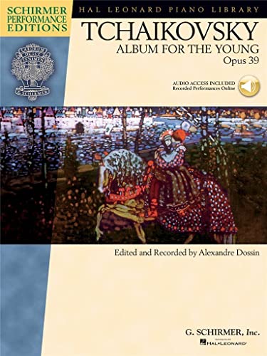 Pyotr Ilyich Tchaikovsky: Album For The Young - Schirmer Performance Edition: Noten, CD für Klavier (Schirmer Performance Editions): Piano Solo von HAL LEONARD