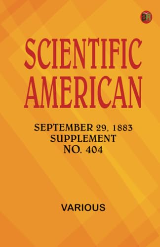 Scientific American September 29 1883 Supplement. No. 404 Scientific American September 29 1883 Supplement. No. 404 von Zinc Read