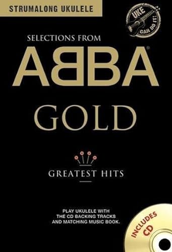 Strumalong Ukulele: Selections From ABBA Gold: Songbook, CD für Ukulele: Greatest Hits