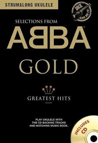 Strumalong Ukulele: Selections From ABBA Gold: Songbook, CD für Ukulele: Greatest Hits