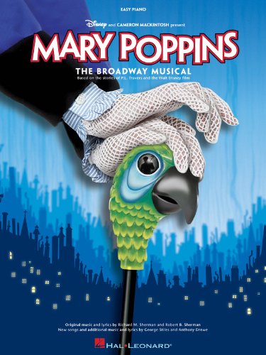 Mary Poppins - The Broadway Musical: Noten, Sammelband für Klavier (Easy Piano Songbook): The New Musical von HAL LEONARD