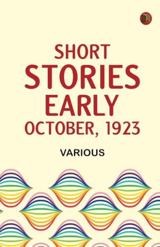 Short Stories. Early October 1923 Short Stories. Early October 1923 von Zinc Read