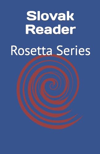 Slovak Reader: Rosetta Series Slovak Reader: Rosetta Series