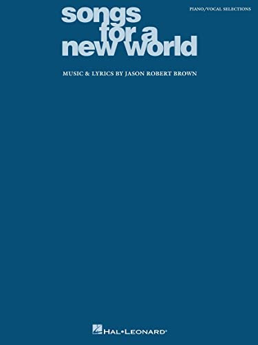 Songs For A New World Vocal Selections (Jason Robert Brown): Noten für Gesang, Klavier (Gitarre): Piano/Vocal Selections