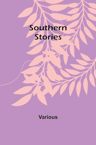 Southern Stories von Alpha Edition