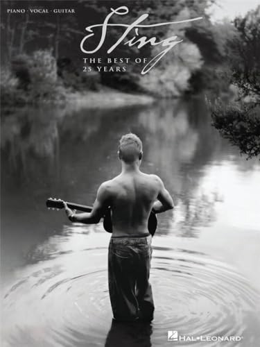 Sting: The Best Of 25 Years: Songbook für Klavier, Gesang, Gitarre (Piano/Vocal/guitar) von Hal Leonard