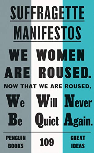 Suffragette Manifestos (Penguin Great Ideas) von Penguin
