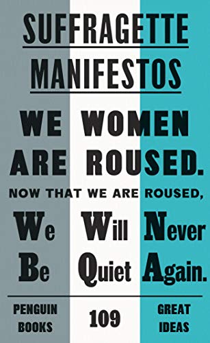 Suffragette Manifestos (Penguin Great Ideas) von Penguin
