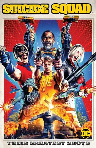 Suicide Squad Their Greatest Shots Suicide Squad Their Greatest Shots