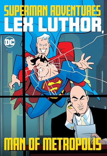 Superman Adventures Lex Luthor, Man of Metropolis