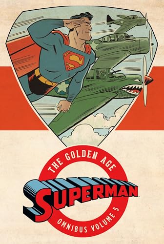 Superman: The Golden Age Omnibus Vol. 5 Superman: The Golden Age Omnibus Vol. 5