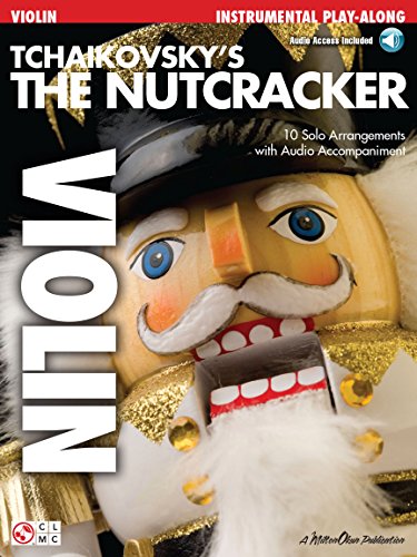 Tchaikovsky's The Nutcracker -For Violin-: Noten, CD für Violine (Play Along (Cherry Lane Music))