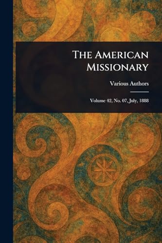 The American Missionary The American Missionary von Anson Street Press
