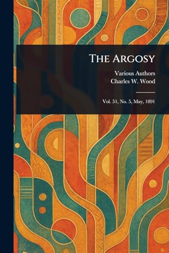 The Argosy The Argosy von Anson Street Press