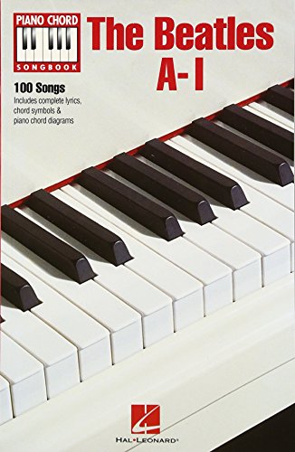 The Beatles A-I Piano Chord Songbook Bk (Piano Chord Songbooks) von Hal Leonard
