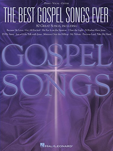 The Best Gospel Songs Ever: Songbook für Gesang, Klavier, Gitarre