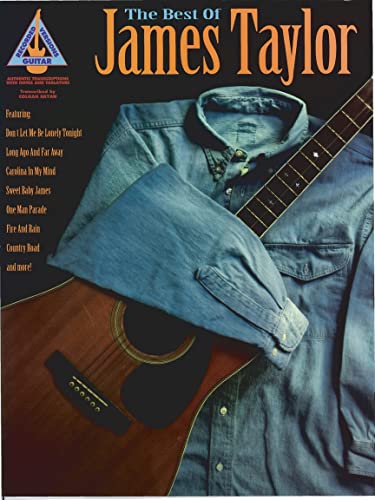The Best Of James Taylor: Guitar Recorded Versions: Songbook, Tabulatur für Gitarre: With Notes & Tablature The Best Of James Taylor: Guitar Recorded Versions: Songbook, Tabulatur für Gitarre: With Notes & Tablature