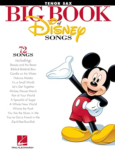 The Big Book Of Disney Songs - Tenor Saxophone: Songbook für Tenor-Saxophon