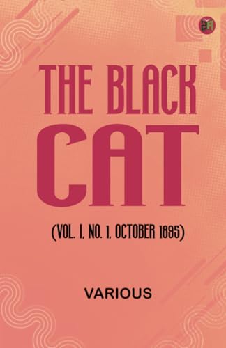 The Black Cat (Vol. I No. 1 October 1895) von Zinc Read