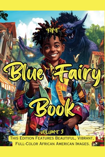 The Blue Fairy Book: Volume 3 The Blue Fairy Book: Volume 3 von Alchemy Publishers