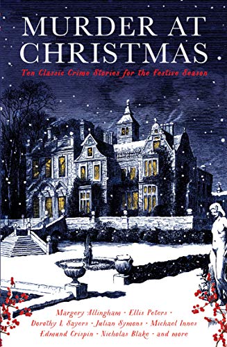 Murder at Christmas: Ten Classic Crime Stories for the Festive Season (Vintage Murders) von Profile Books