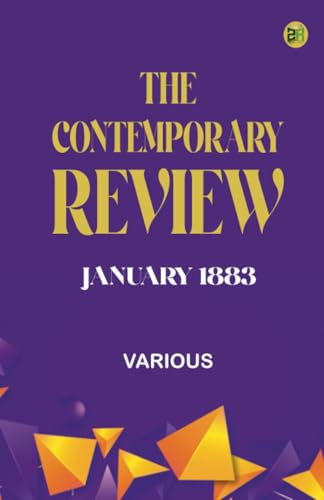 The Contemporary Review January 1883 The Contemporary Review January 1883 von Zinc Read