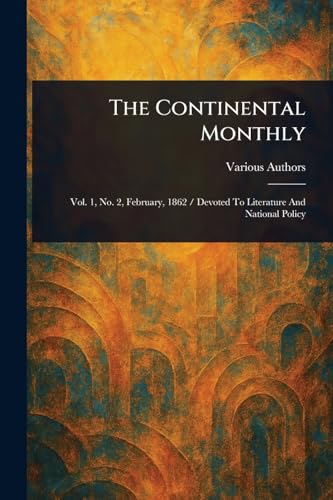 The Continental Monthly The Continental Monthly von Anson Street Press