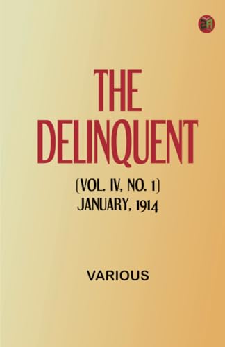 The Delinquent (Vol. IV, No. 1), January, 1914 von Zinc Read