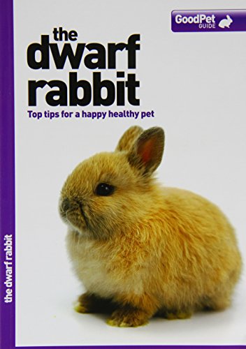 The Dwarf Rabbit - Good Pet Guide von Magnet & Steel Ltd