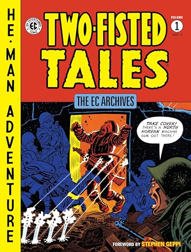 The EC Archives: Two-Fisted Tales Volume 1 The EC Archives: Two-Fisted Tales Volume 1 von Dark Horse Books