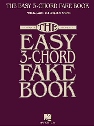 The Easy 3-Chord Fake Book Melody Lyrics Chords Mlc In C BK: Melody, Lyrics and Simplified Chords. 100 Songs in the Key of "C" von HAL LEONARD