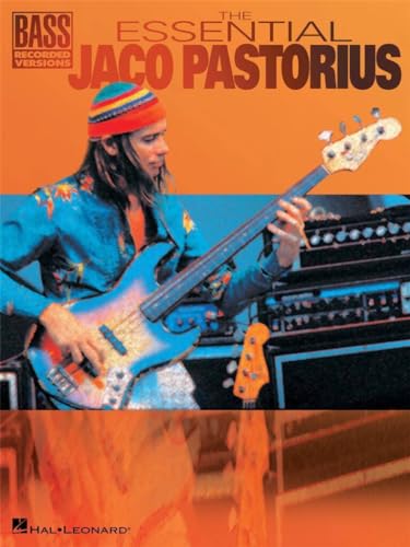 The Essential Jaco Pastorius Bk: Noten für Bass-Gitarre (Bass Recorded Versions)