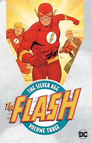 The Flash: The Silver Age Vol. 3 The Flash: The Silver Age Vol. 3