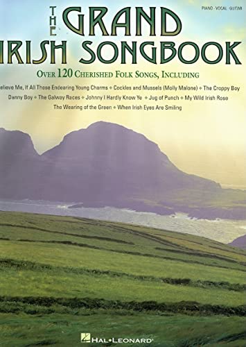 The Grand Irish Songbook. Songbook für Klavier, Gesang, Gitarre: Piano, Vocal, Guitar von HAL LEONARD
