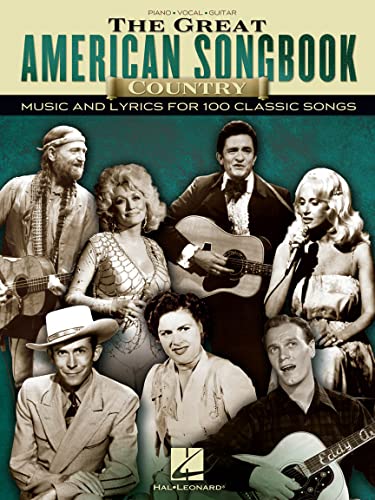 The Great American Songbook: Country Music And Lyrics For 100 Classic Songs (Songbook für Klavier, Gesang und Gitarre): Noten, Songbook für Klavier, ... for 100 Classic Songs, Piano, Vocal, Guitar The Great American Songbook: Country Music And Lyrics For 100 Classic Songs (Songbook für Klavier, Gesang und Gitarre): Noten, Songbook für Klavier, ... for 100 Classic Songs, Piano, Vocal, Guitar