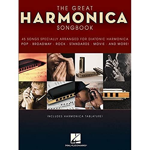 The Great Harmonica Songbook 45 Songs Arranged Diatonic Harm BK: 45 Songs Specially Arranged for Diatonic Harmonica von HAL LEONARD