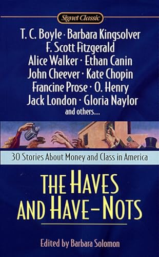 The Haves and Have Nots (Signet Classics)