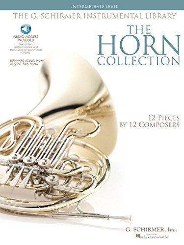 The Horn Collection - Intermediate: Noten, CD für Horn, Klavier: Intermediate Level, G. Schirmer Instrumental Library, 12 Pieces by 12 Composers