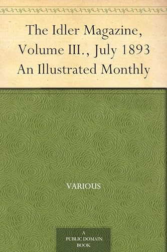 The Idler Magazine, Volume III The Idler Magazine, Volume III von Anson Street Press